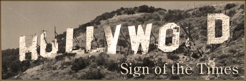 Hollywood - Sign of the Times